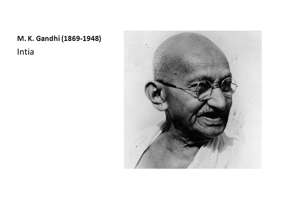 M. K. Gandhi ( ) Intia