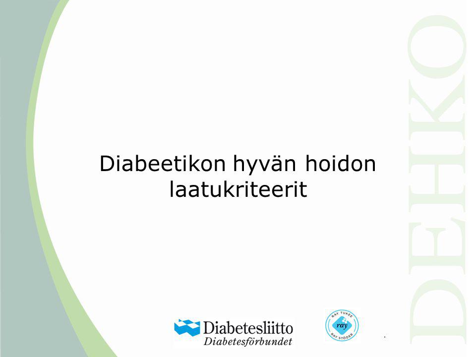 Diabeetikon hyvän hoidon laatukriteerit