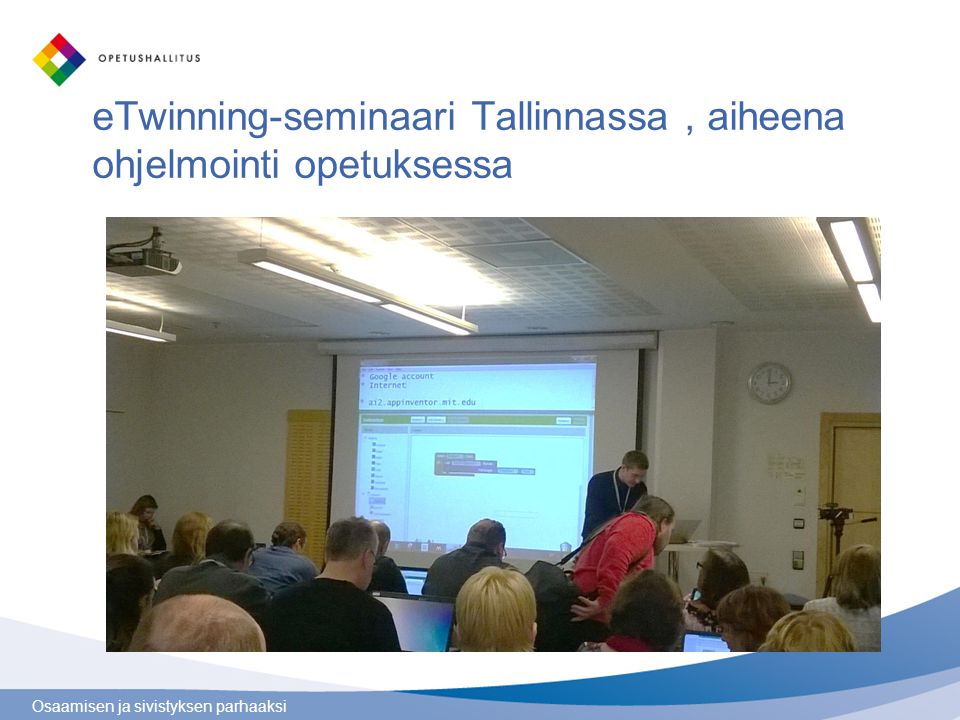 Osaamisen ja sivistyksen parhaaksi eTwinning-seminaari Tallinnassa, aiheena ohjelmointi opetuksessa