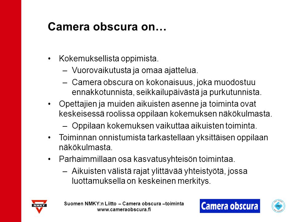 Suomen NMKY:n Liitto – Camera obscura –toiminta Sastamala Tarkistuspiste  ppt lataa