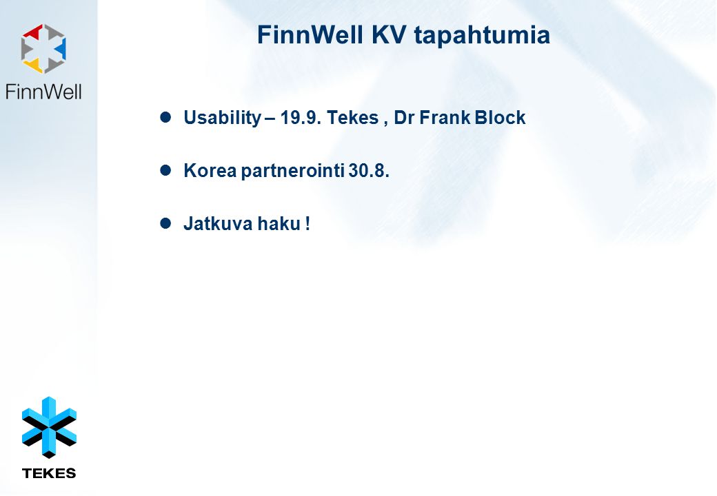 FinnWell KV tapahtumia Usability – Tekes, Dr Frank Block Korea partnerointi