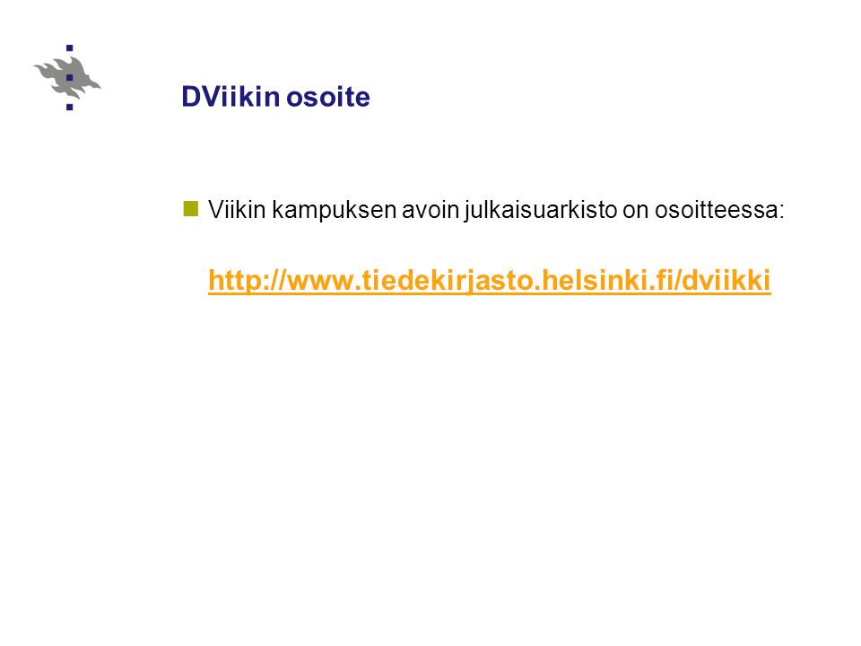 DViikin osoite Viikin kampuksen avoin julkaisuarkisto on osoitteessa: