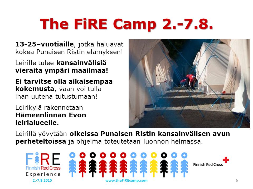 The FiRE Camp –vuotiaille, jotka haluavat kokea Punaisen Ristin elämyksen.