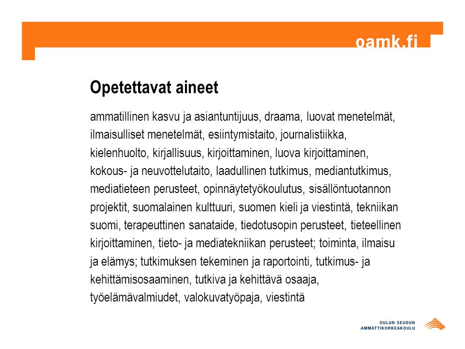 Suomen kielen ja viestinnän opettajat opinnäytetyöprosessissa – selvityksen  tulokset Suomen kielen ja viestinnän opettajien verkostopäivä Haaga  ammattikorkeakoulu. - ppt lataa