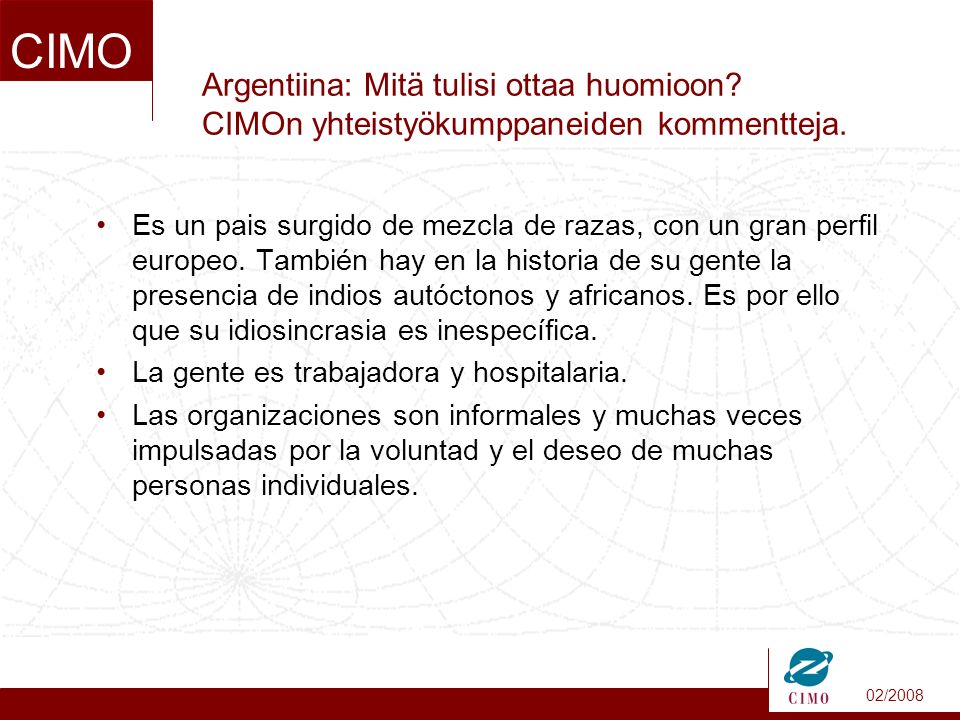 02/2008 CIMO Argentiina: Mitä tulisi ottaa huomioon.