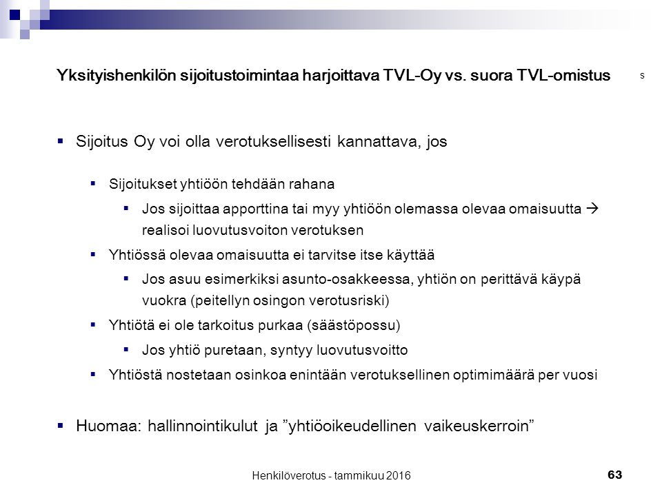 63 Yksityishenkilön sijoitustoimintaa harjoittava TVL-Oy vs.