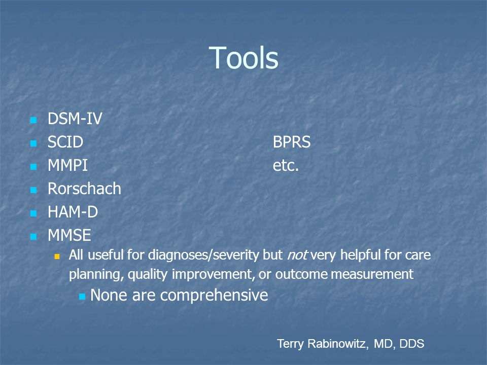 Tools DSM-IV SCIDBPRS MMPIetc.