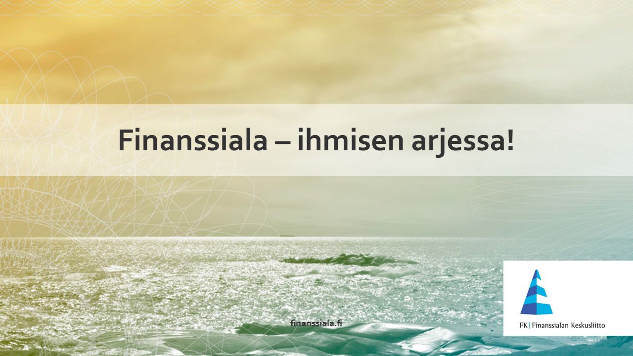 finanssiala.fi Finanssiala – ihmisen arjessa!