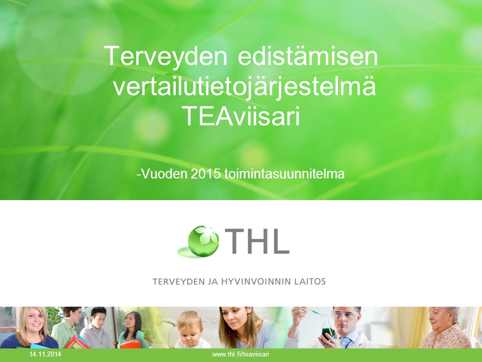 Terveyden edistämisen vertailutietojärjestelmä TEAviisari -Vuoden 2015 toimintasuunnitelma