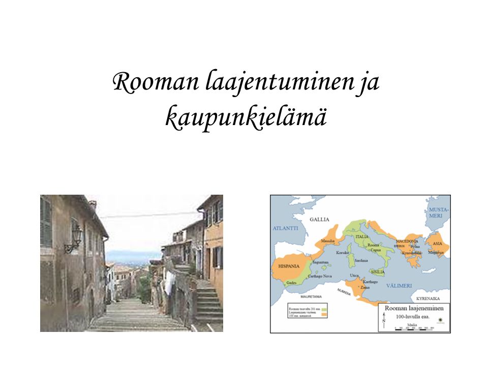 Rooman laajentuminen ja kaupunkielämä