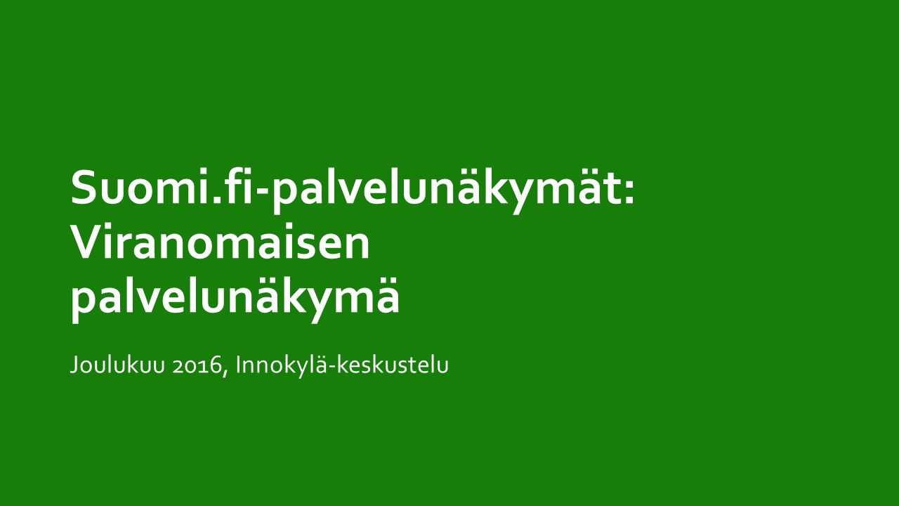 Suomi.fi-palvelunäkymät: Viranomaisen palvelunäkymä Joulukuu 2016, Innokylä-keskustelu
