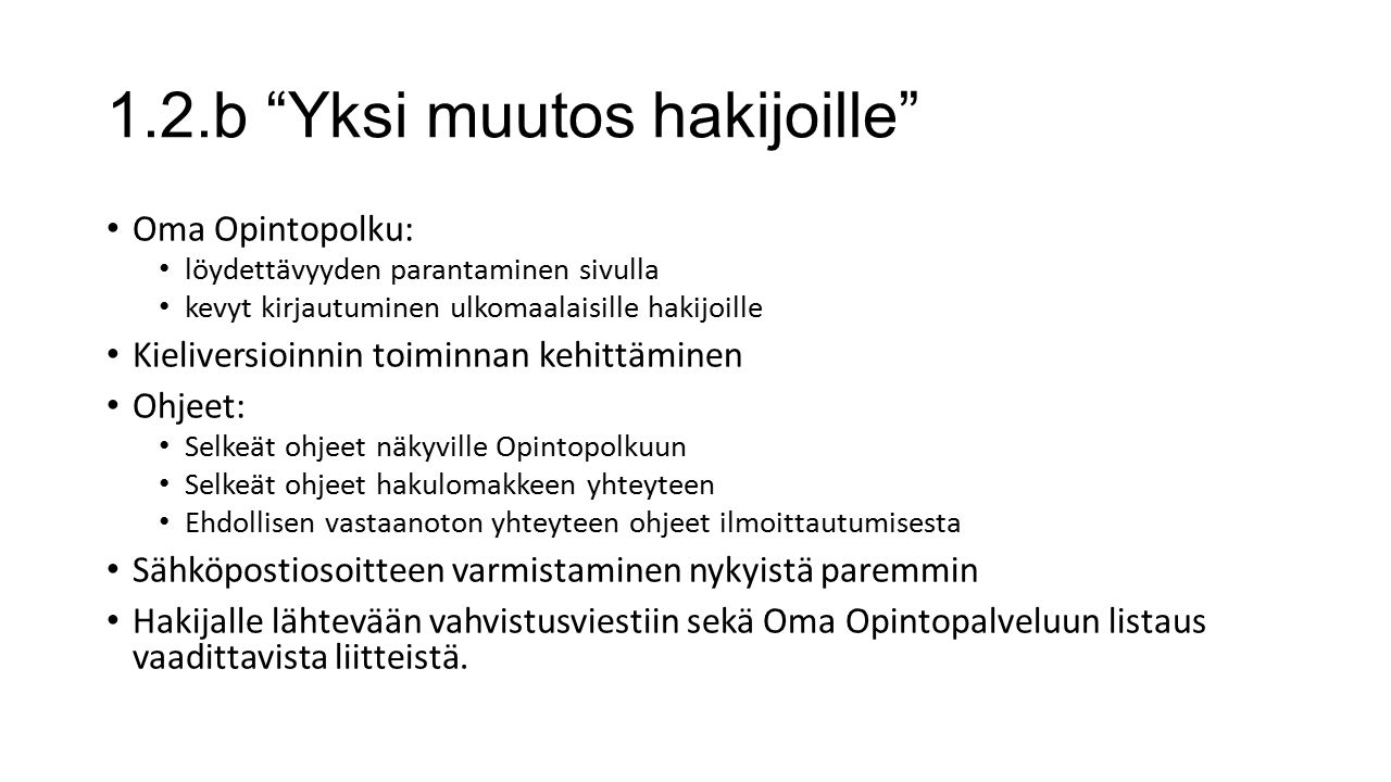 Opintopolku-palaveri Sisältö 1. Ajankohtaista 2. Yleistä 3. Erillishaut ...