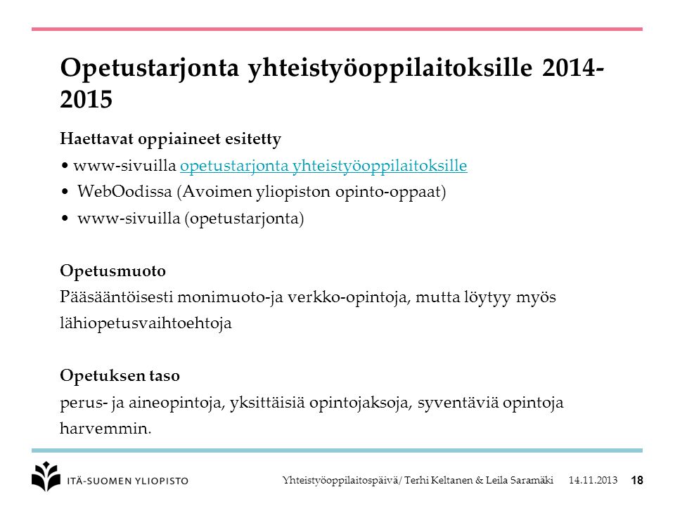 Yhteistyöoppilaitoskyselytunti klo Itä-Suomen yliopisto Avoin yliopisto -  ppt lataa