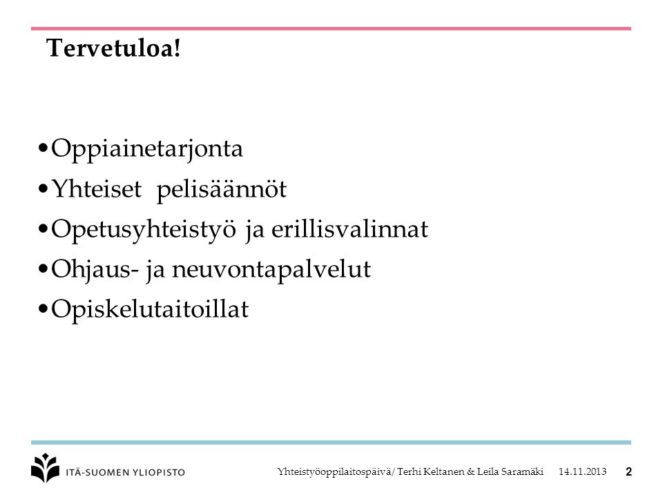 Yhteistyöoppilaitoskyselytunti klo Itä-Suomen yliopisto Avoin yliopisto -  ppt lataa