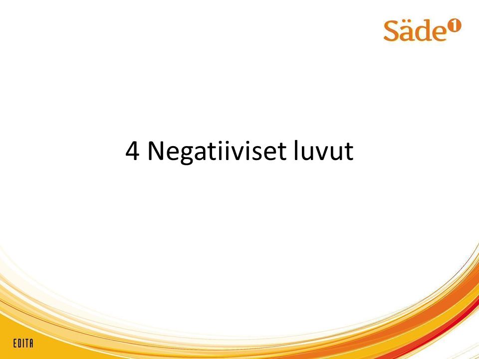 4 Negatiiviset luvut