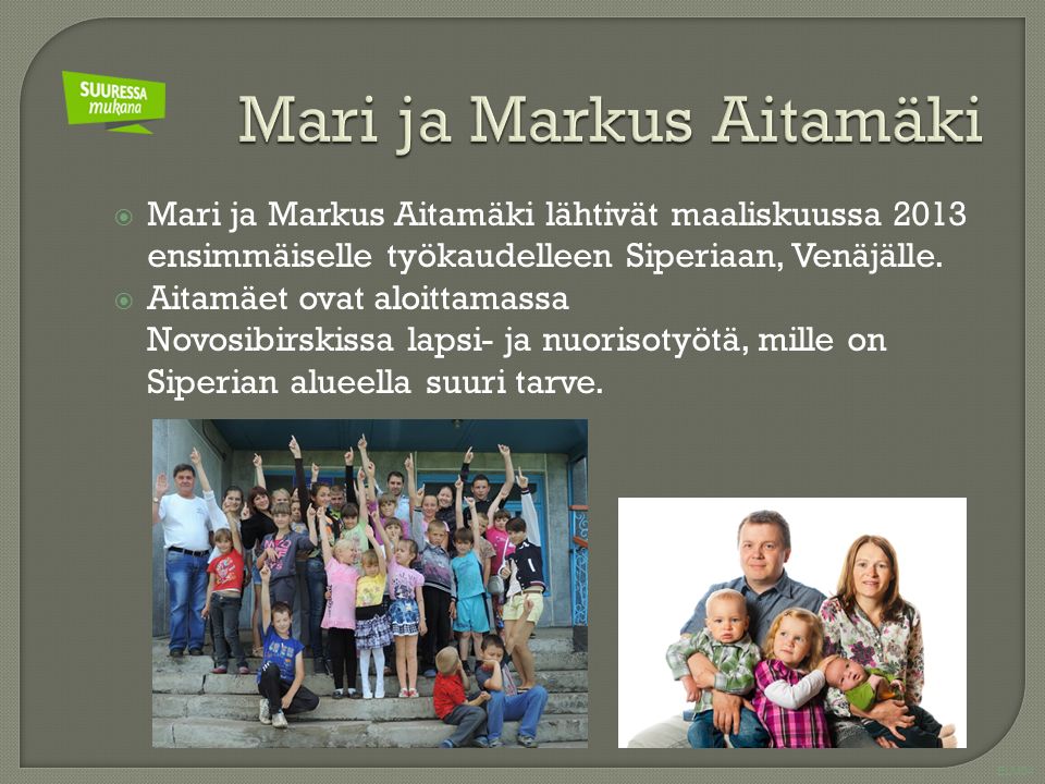 ELM04  Mari ja Markus Aitamäki lähtivät maaliskuussa 2013 ensimmäiselle työkaudelleen Siperiaan, Venäjälle.