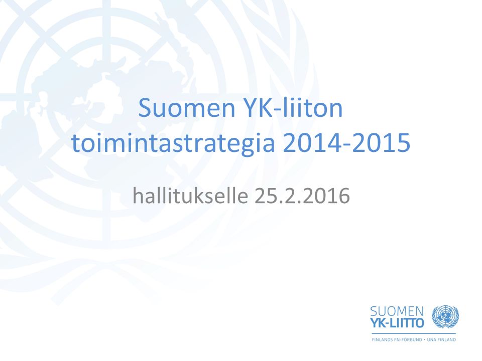 Suomen YK-liiton toimintastrategia hallitukselle