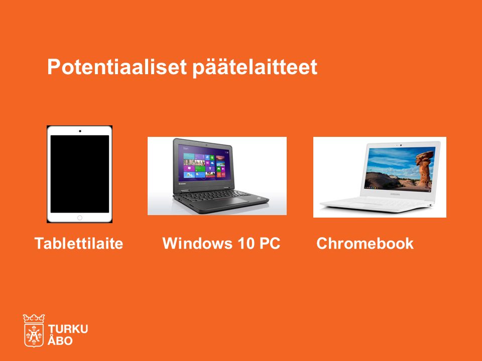Windows 10 PC Potentiaaliset päätelaitteet TablettilaiteChromebook