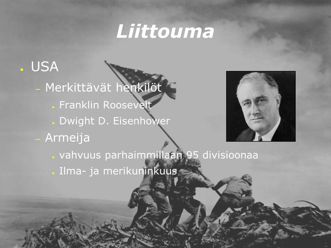 Liittouma ● USA – Merkittävät henkilöt ● Franklin Roosevelt ● Dwight D.