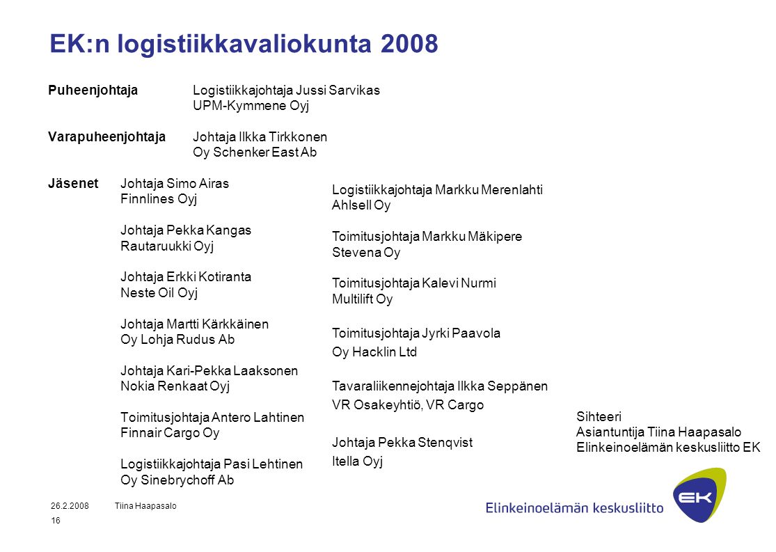 Suomen Kaupan Liitto Logistiikkavaliokunta Logistiikan ajankohtaiskatsaus  Tiina Haapasalo - ppt lataa