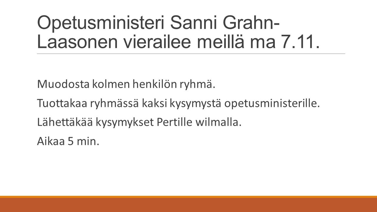 Opetusministeri Sanni Grahn- Laasonen vierailee meillä ma 7.11.