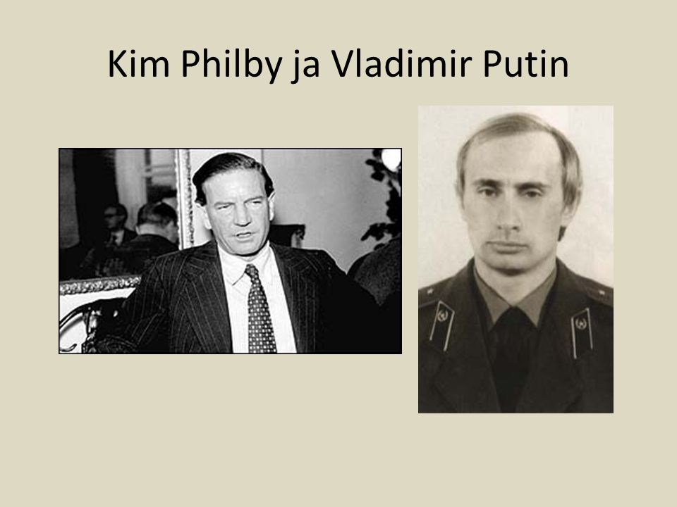 Kim Philby ja Vladimir Putin