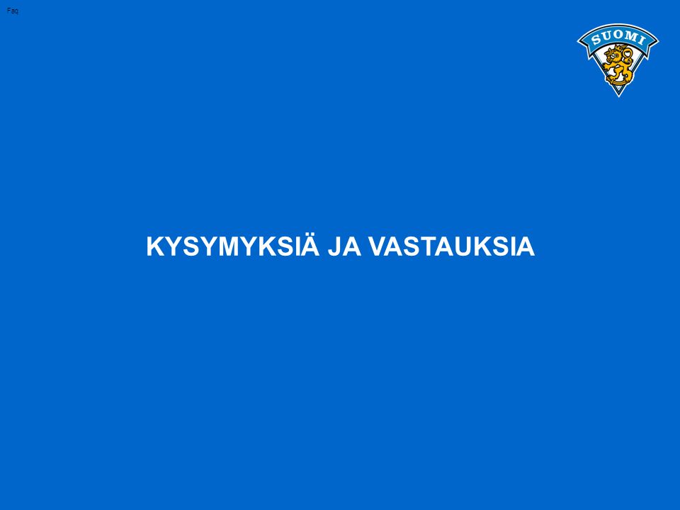 KYSYMYKSIÄ JA VASTAUKSIA Faq Suomen Jääkiekkoliitto - Tapio Heikura9
