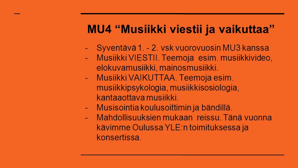 MU4 Musiikki viestii ja vaikuttaa -Syventävä