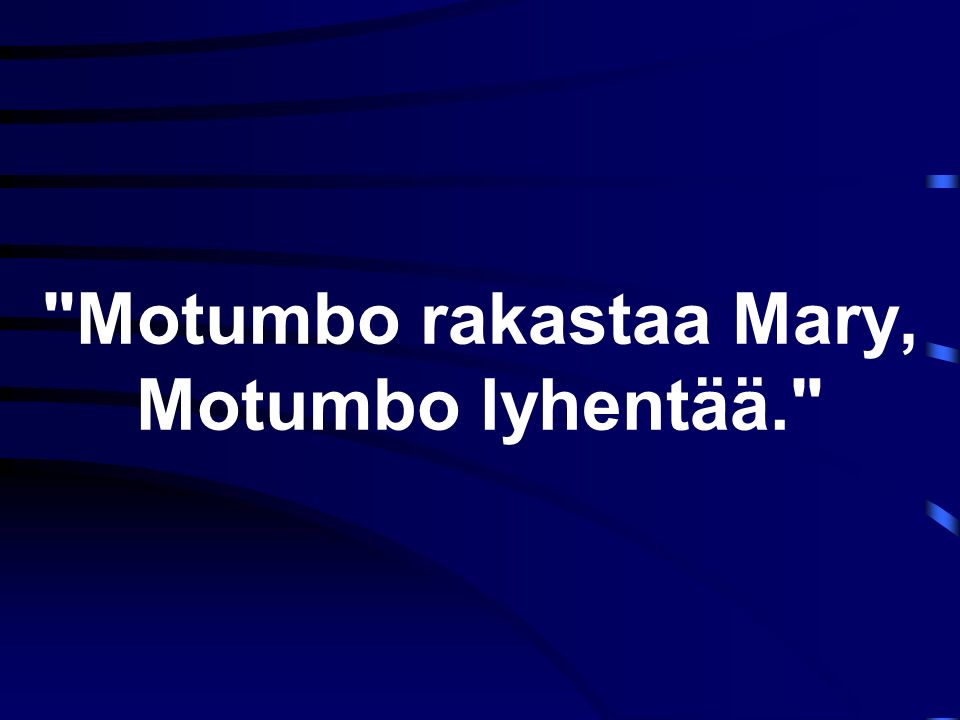 ..... Ehto on, että jos Motumbo haluaa naimisiin, hänellä täytyy olla 1 metrin pituinen pe....