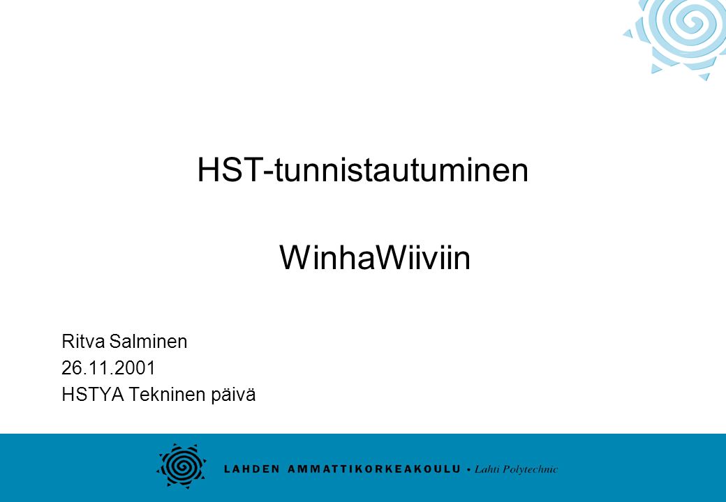 HST-tunnistautuminen WinhaWiiviin Ritva Salminen HSTYA Tekninen päivä