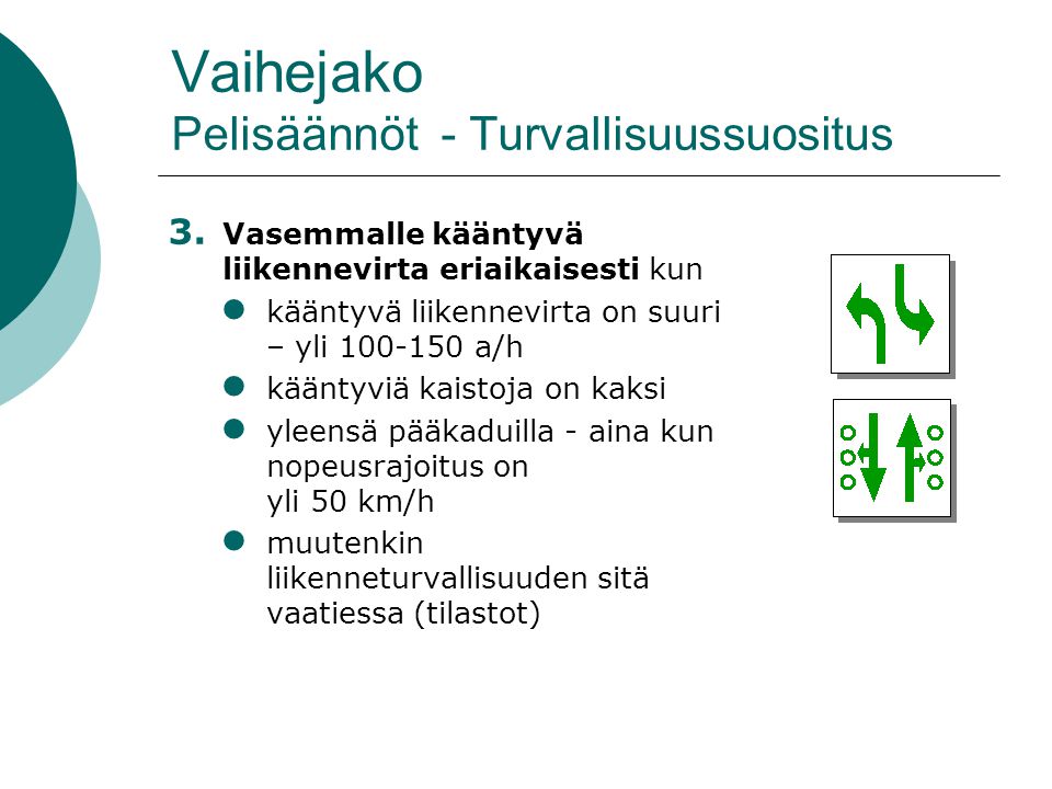 Vaihejako Pelisäännöt - Turvallisuussuositus 3.