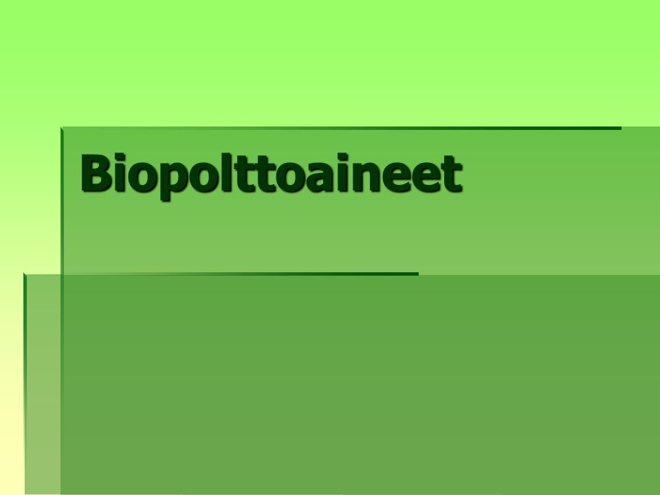 Biopolttoaineet