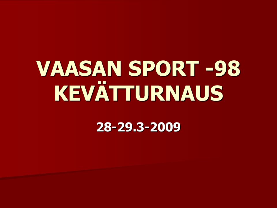 VAASAN SPORT -98 KEVÄTTURNAUS