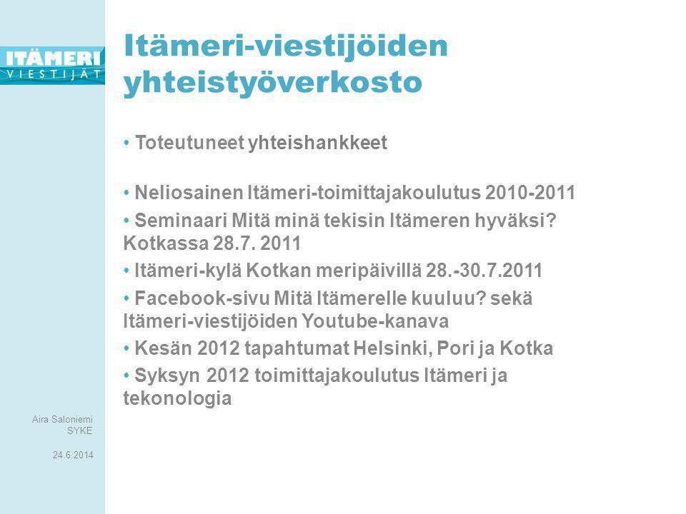 Laatija / käsittelijä 6 Itämeri-viestijöiden yhteistyöverkosto • Toteutuneet yhteishankkeet • Neliosainen Itämeri-toimittajakoulutus • Seminaari Mitä minä tekisin Itämeren hyväksi.
