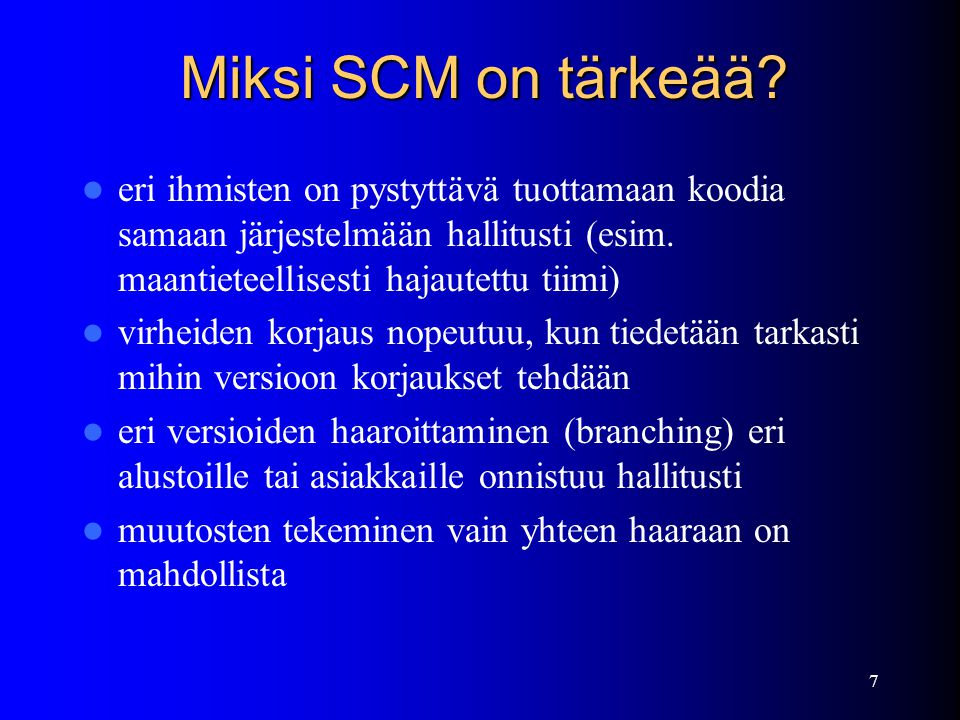7 Miksi SCM on tärkeää.