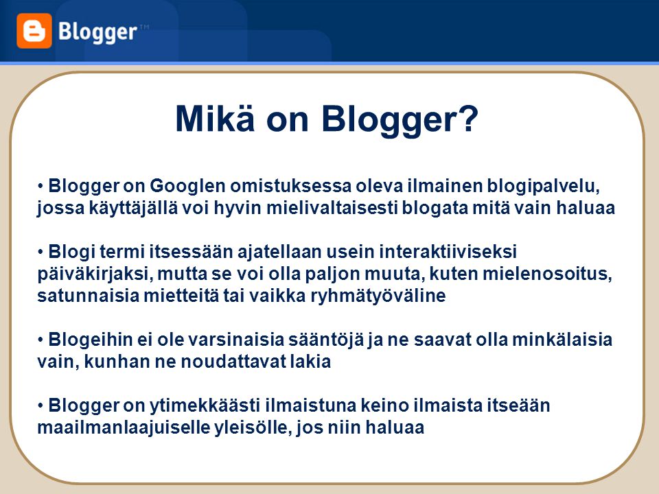 Mikä on Blogger.