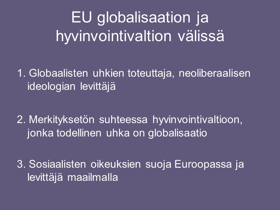 EU globalisaation ja hyvinvointivaltion välissä 1.