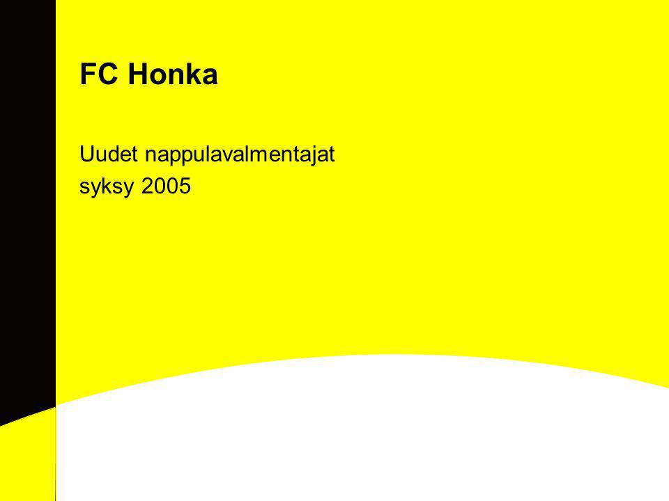 FC Honka Uudet nappulavalmentajat syksy 2005