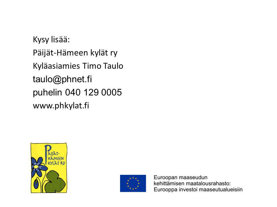 Kysy lisää: Päijät-Hämeen kylät ry Kyläasiamies Timo Taulo puhelin