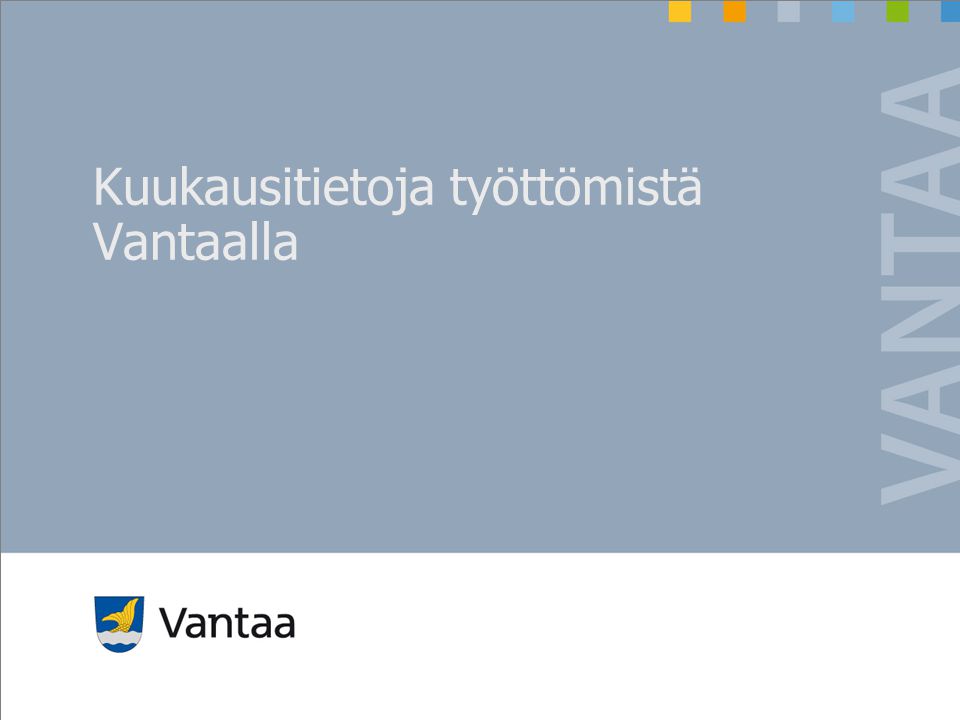 Kuukausitietoja työttömistä Vantaalla