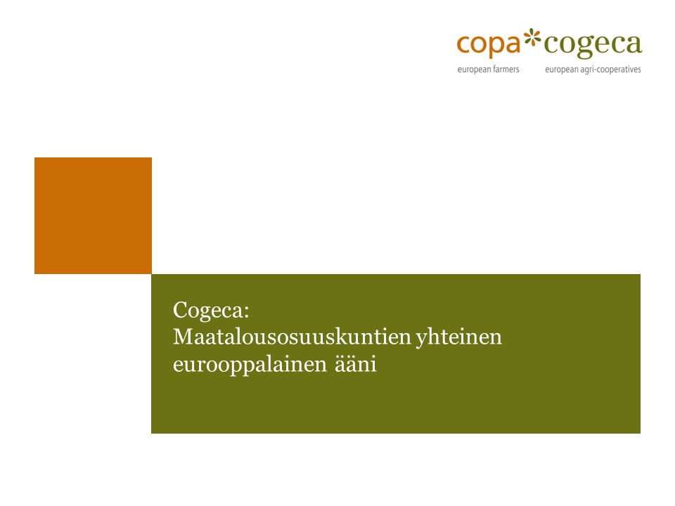 Cogeca: Maatalousosuuskuntien yhteinen eurooppalainen ääni