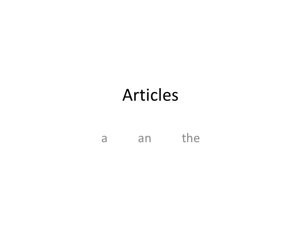 Articles a an the