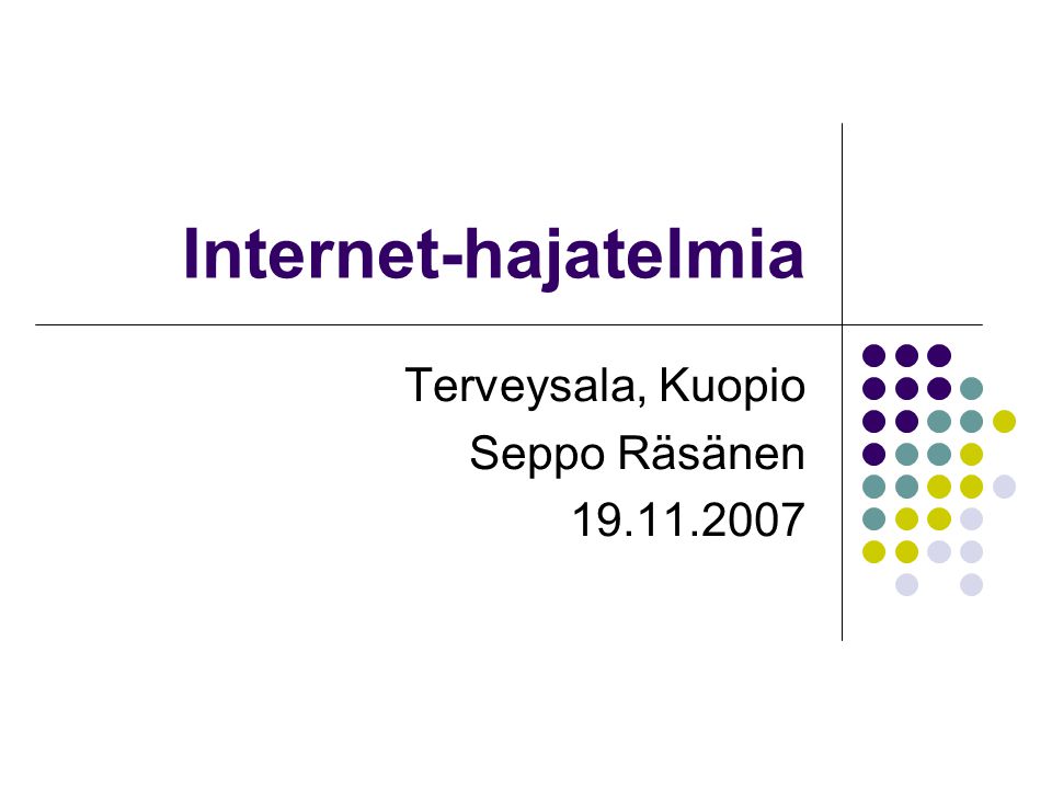 Internet-hajatelmia Terveysala, Kuopio Seppo Räsänen
