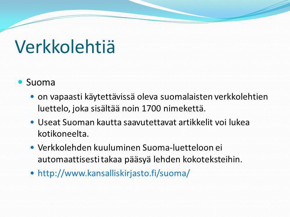 Verkkolehtiä  Suoma  on vapaasti käytettävissä oleva suomalaisten verkkolehtien luettelo, joka sisältää noin 1700 nimekettä.
