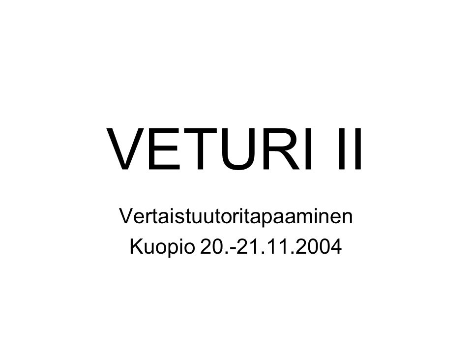 VETURI II Vertaistuutoritapaaminen Kuopio