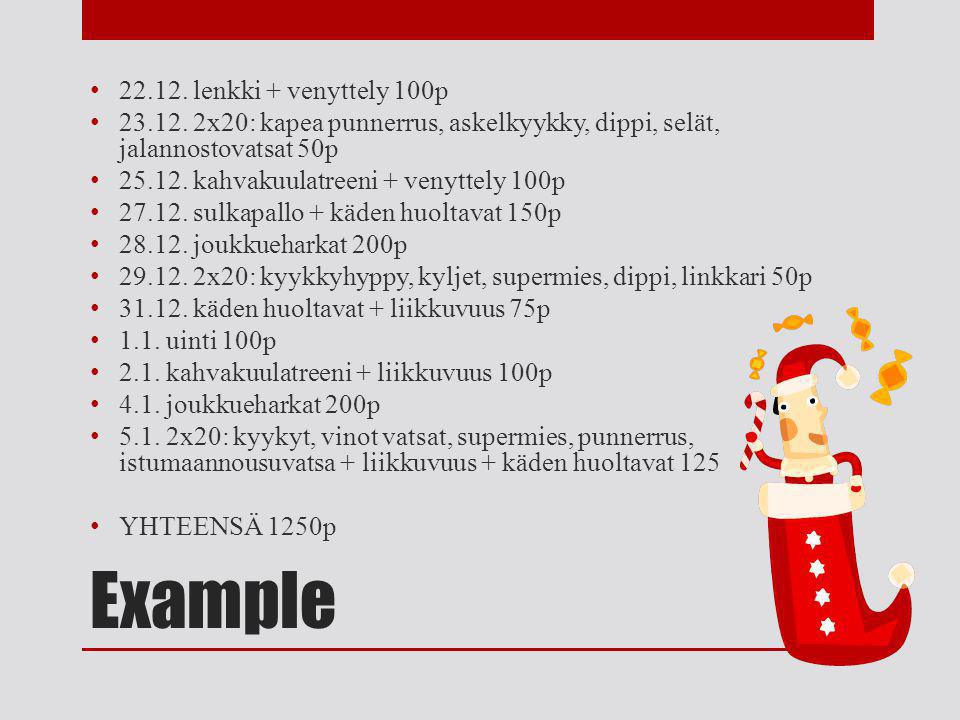 Example • lenkki + venyttely 100p •