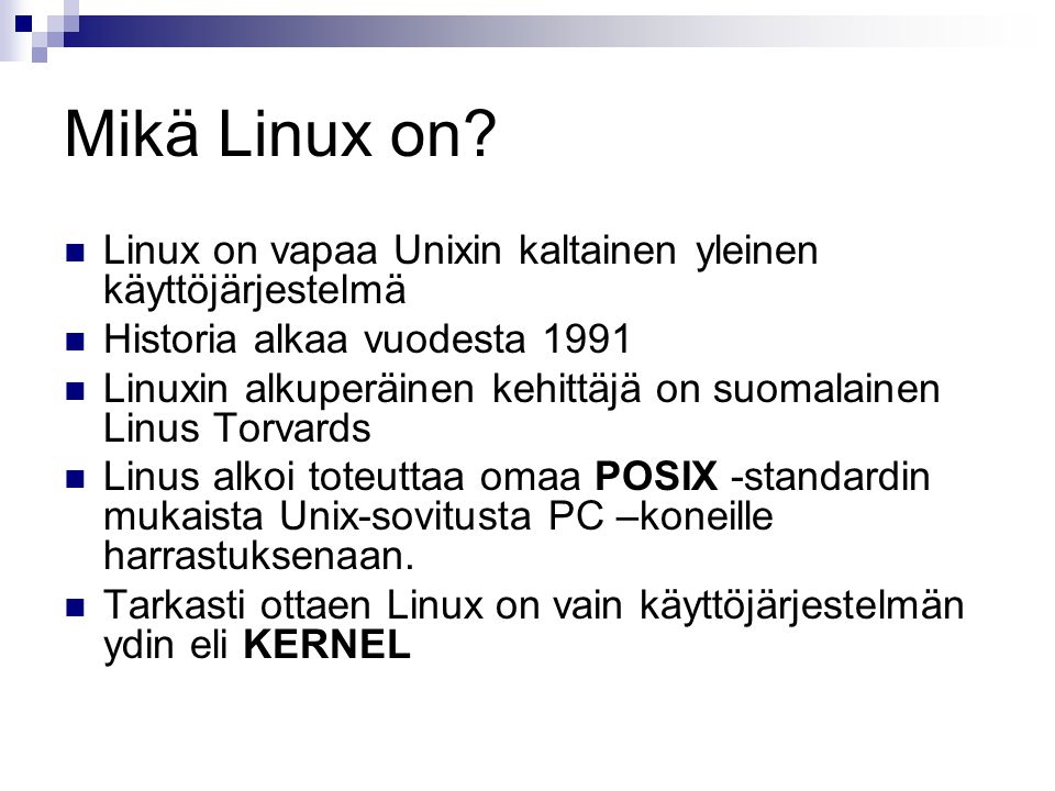 Mikä Linux on.
