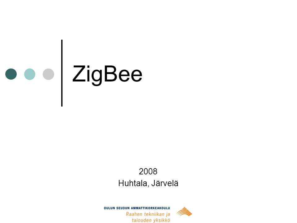 ZigBee 2008 Huhtala, Järvelä