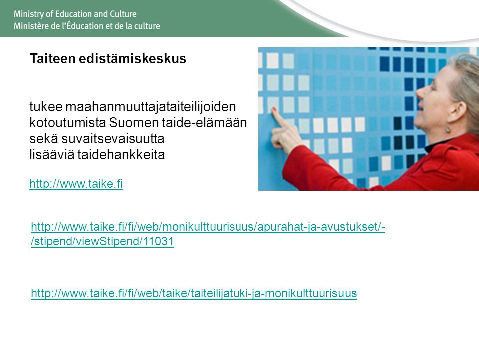 Taiteen edistämiskeskus tukee maahanmuuttajataiteilijoiden kotoutumista Suomen taide-elämään sekä suvaitsevaisuutta lisääviä taidehankkeita /stipend/viewStipend/11031