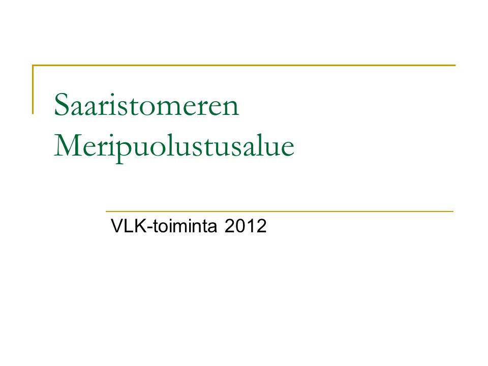 Saaristomeren Meripuolustusalue VLK-toiminta 2012